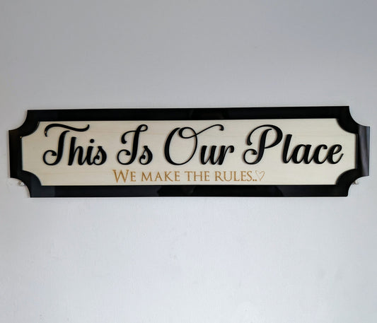This Is Our Place Wall Sign